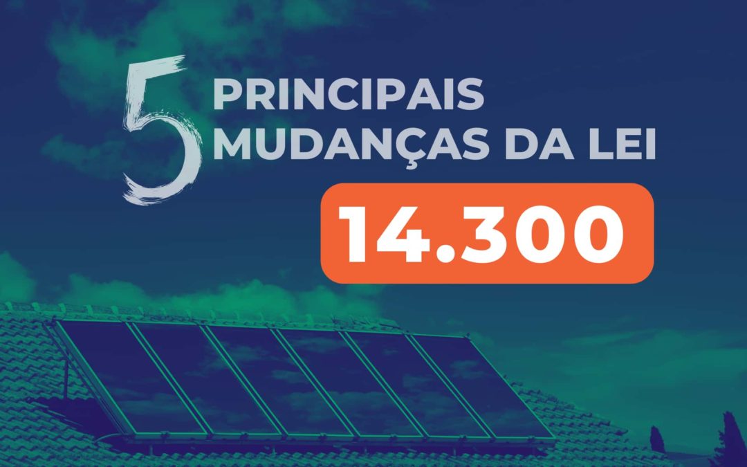 Lei 14.300: que muda para o mercado de energia solar?